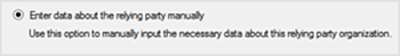The Enter date about the relying party manually option.